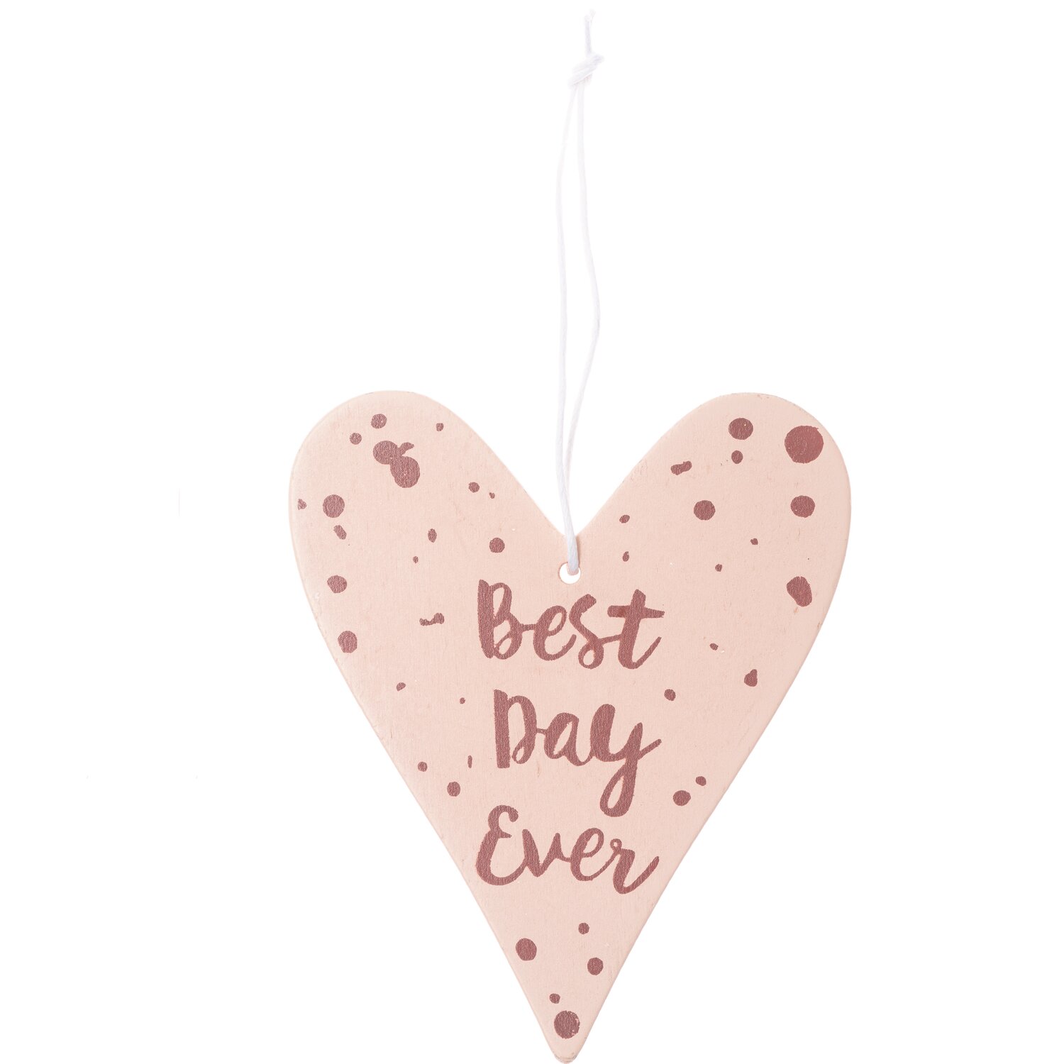 Holzhänger Herz mit Spruch puder-rosegold: Rosa Herzanhänger mit "Best Day Ever"-Schriftzug, ideal für Dekorationen.